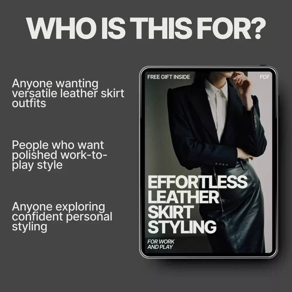 Effortless Leather Skirt Styling for Work and Play – A Complete Guide on How to Style a Leather Skirt for Casual and Office Outfits