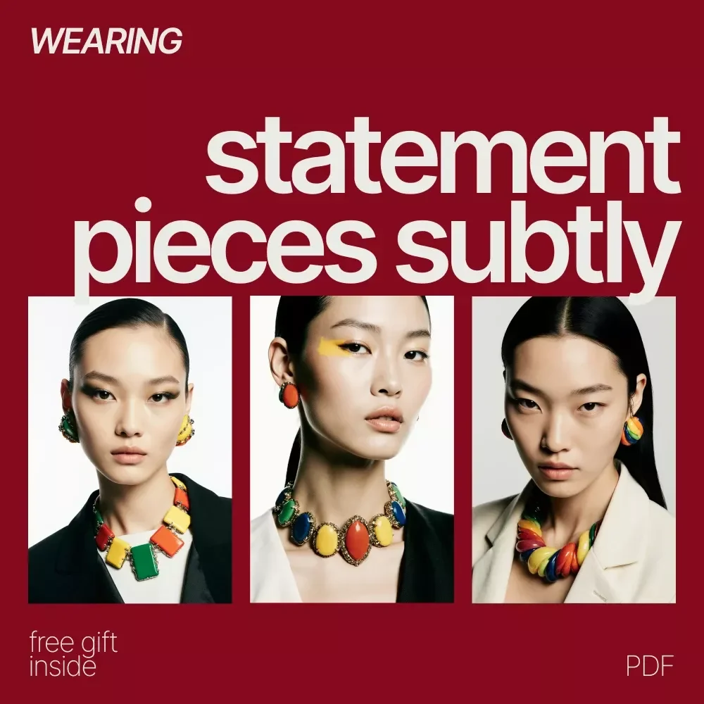 Wearing Statement Pieces Subtly – Chic Style Checklist for How to Wear Statement Pieces Subtly | Modern Outfit Balancing Guide