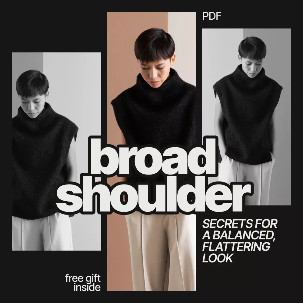 Broad Shoulder Secrets for a Balanced, Flattering Look – What to Wear If You Have Broad Shoulders eBook, Style Guide & Wardrobe Tips