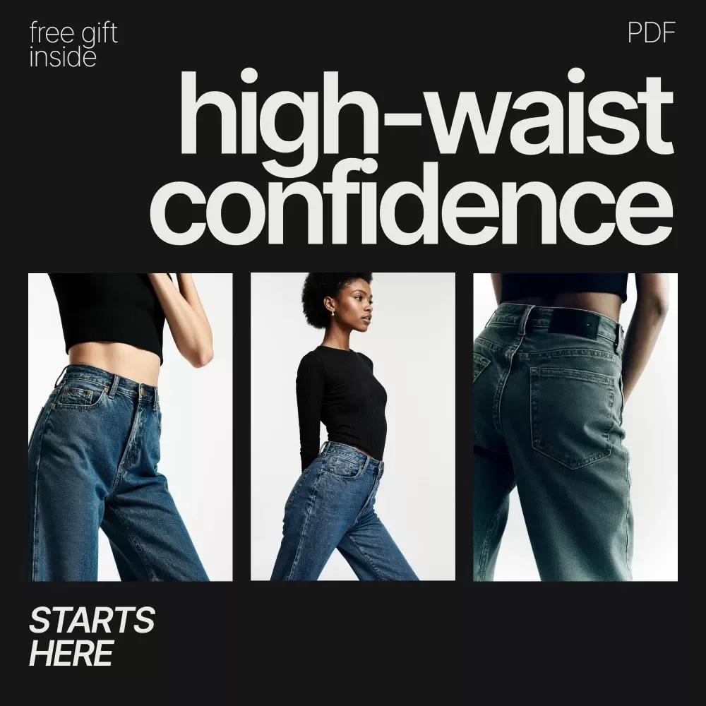 High-Waist Confidence Starts Here | How to Style High-Waist Pants Ebook | Flattering Outfit Guide for Every Body & Occasion