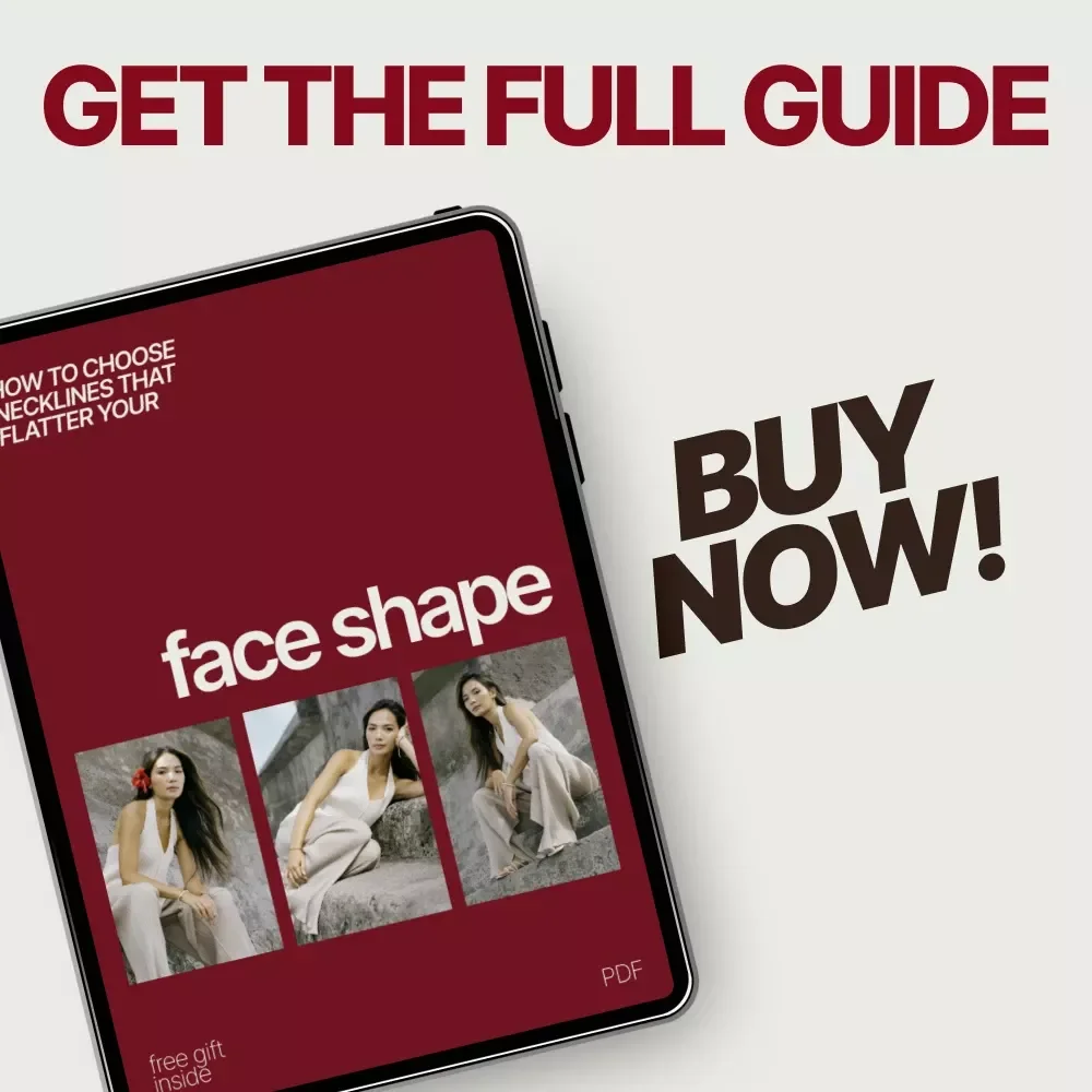 How to Choose Necklines That Flatter Your Face Shape | Ebook Guide to the Best Necklines for Your Face Shape | Smart Style & Wardrobe Planning