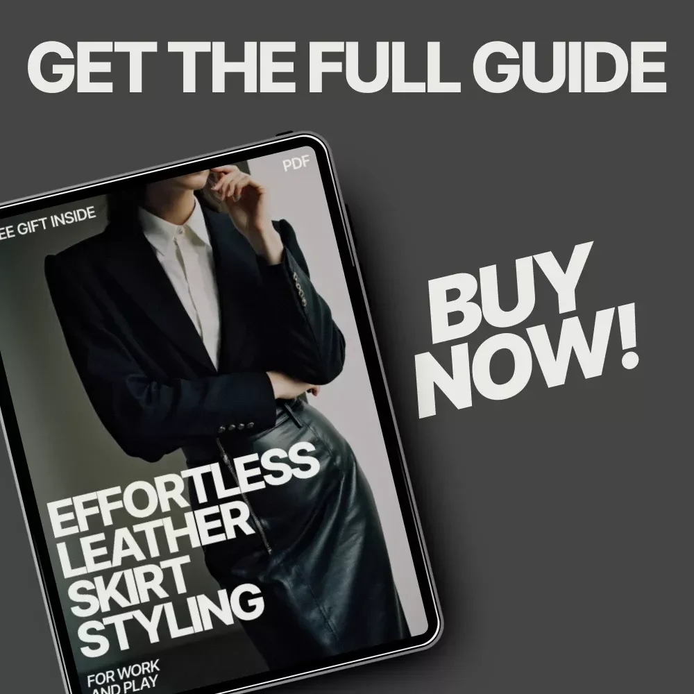 Effortless Leather Skirt Styling for Work and Play – A Complete Guide on How to Style a Leather Skirt for Casual and Office Outfits