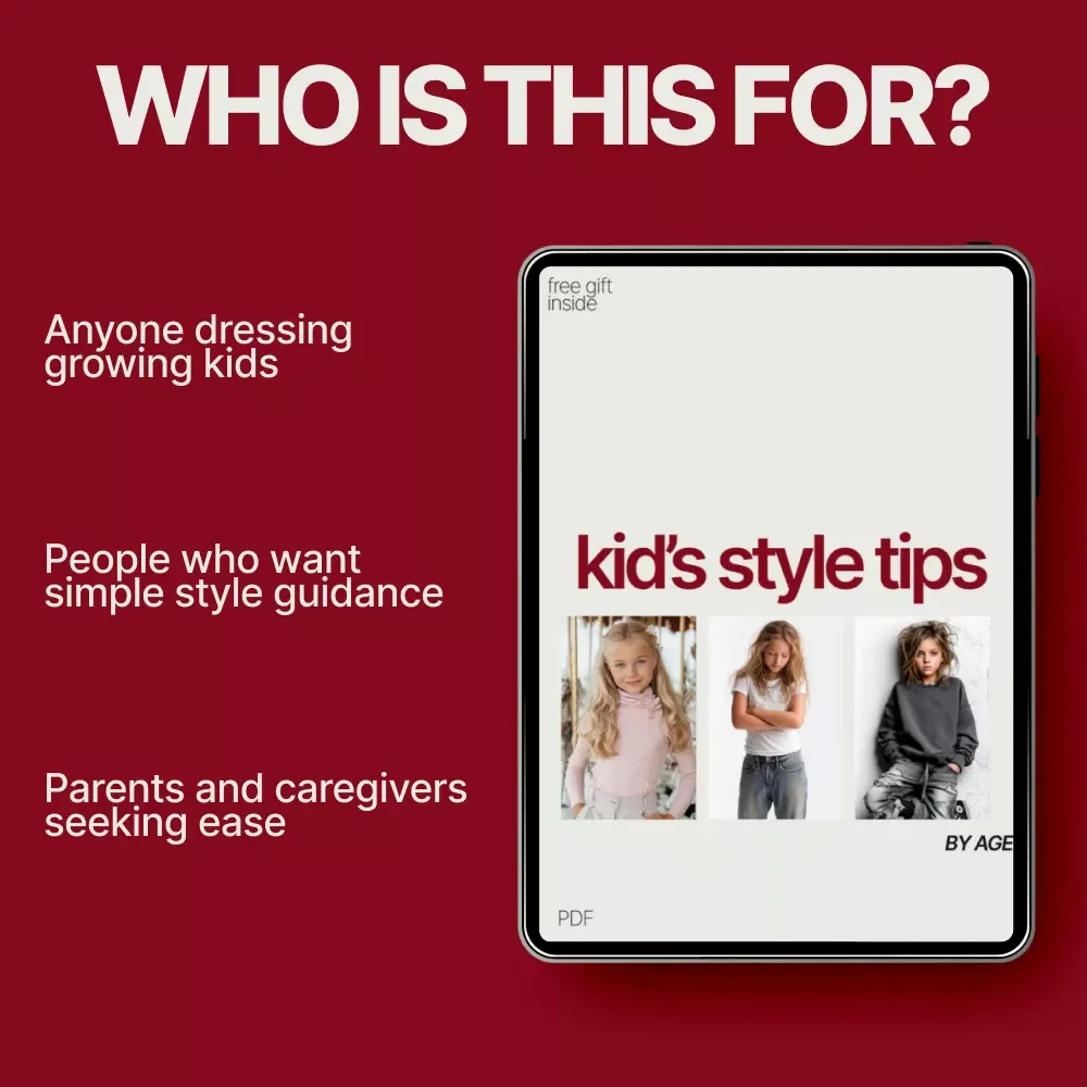 Kid’s Style Tips by Age – A Practical Guide with Kid’s Style Tips for Different Ages | Easy Outfit Ideas from Toddler to Teen
