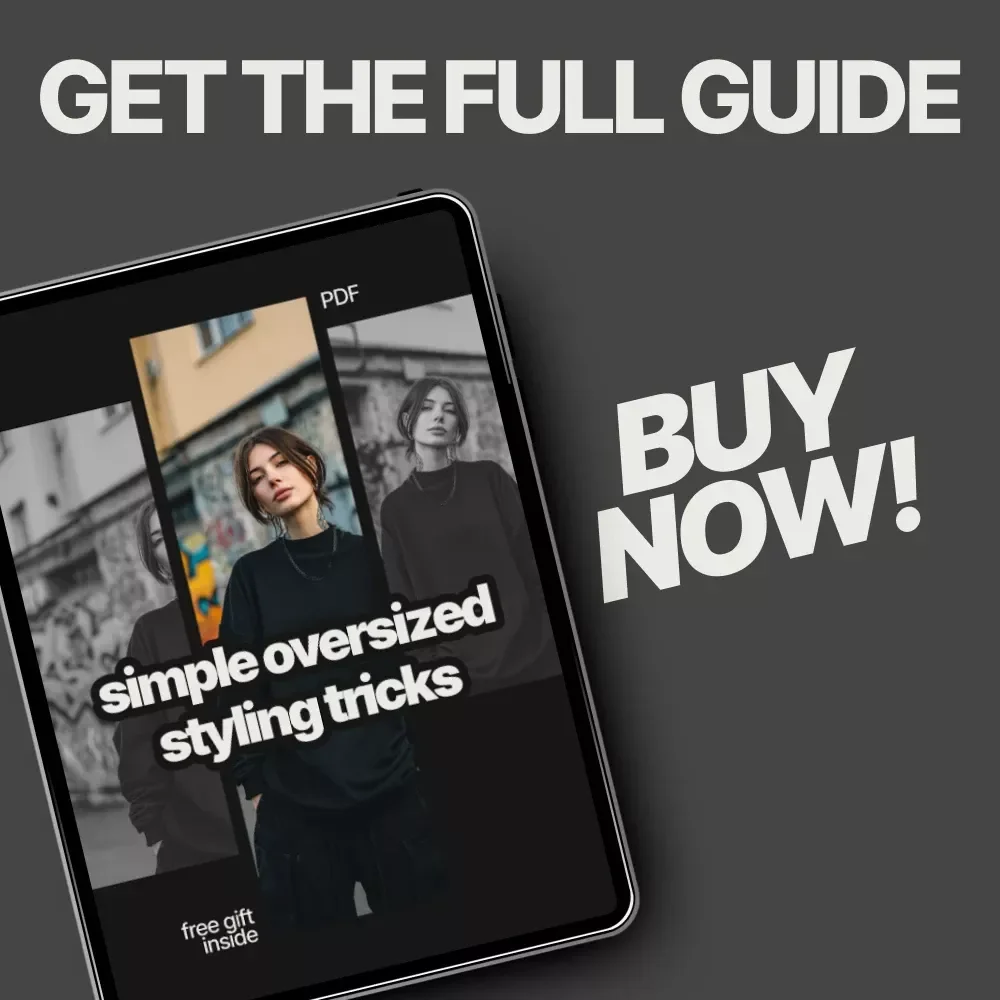 Simple Oversized Styling Tricks – Modern Fashion eBook Guide | Learn how to style oversized pieces with Confidence