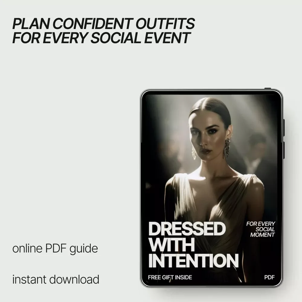 Dressed With Intention for Every Social Moment – Ebook Guide on How to Plan Outfits for Social Events, Outfit Planning Framework, Style Confidence for Any Occasion