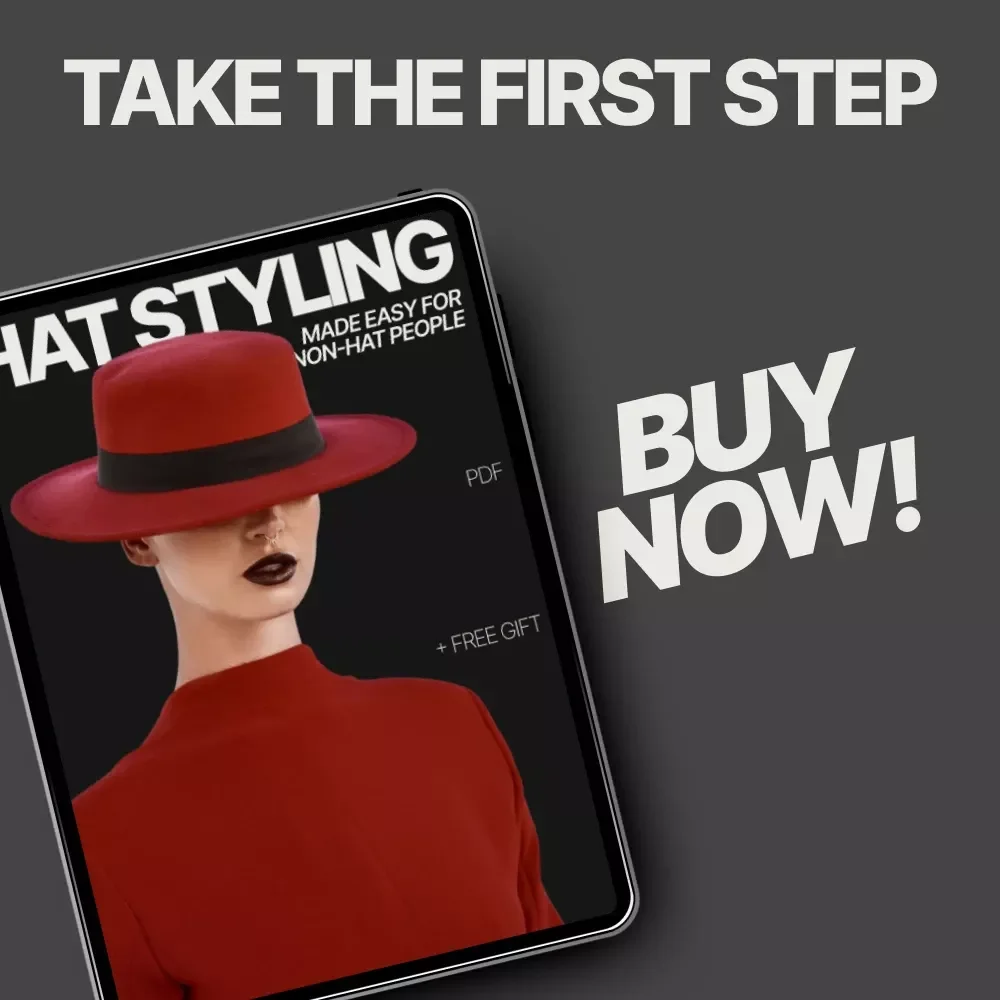 Hat Styling Made Easy for Non-Hat People | Simple Checklist Guide for How to Style a Hat If You're Not a Hat Person