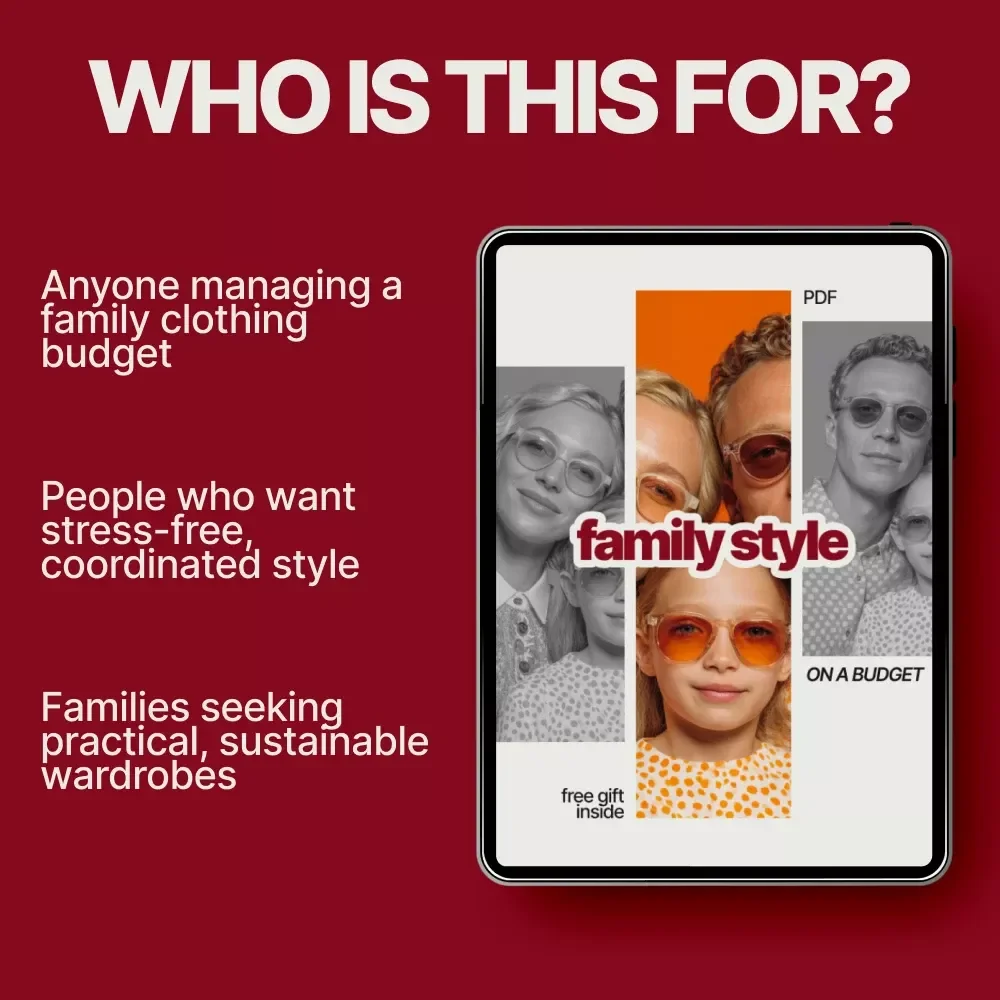 Family Style on a Budget – Affordable Family Fashion Guide, Budget Wardrobe Planner, Capsule Closet & Smart Shopping Digital Download