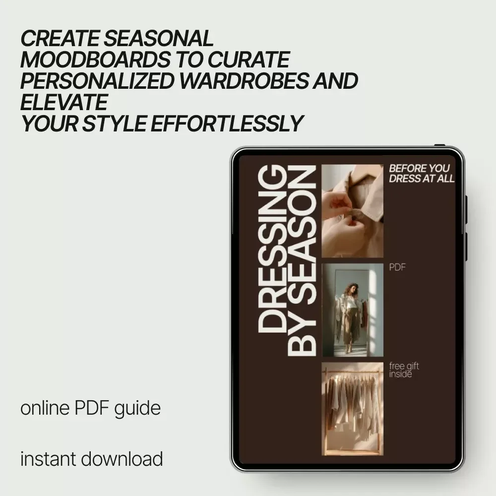 Dressing by Season Before You Dress at All: Seasonal Style Moodboard Ideas eBook