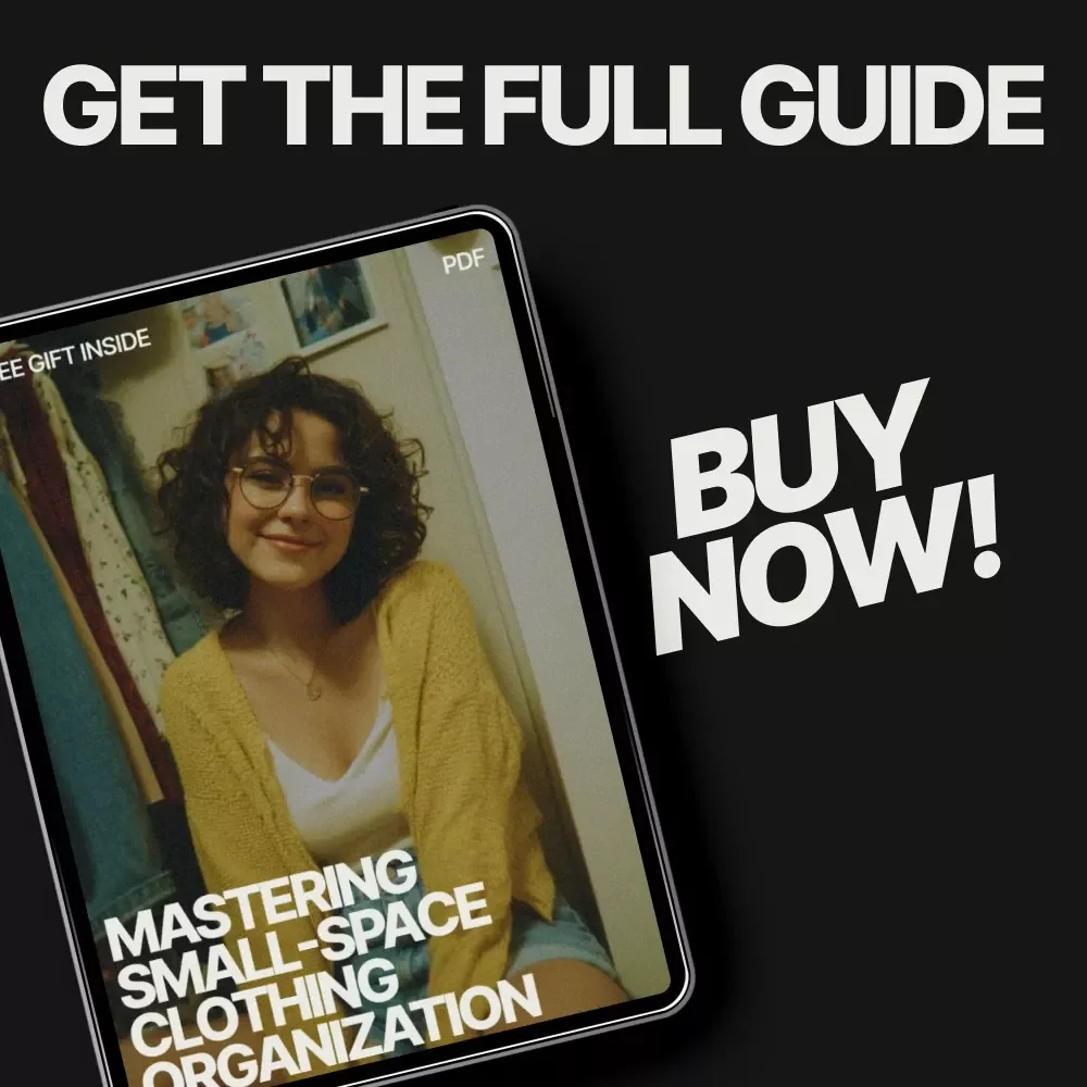 Mastering Small-Space Clothing Organization – Practical Guide for How to Organize Clothes in a Small Closet | Digital Download