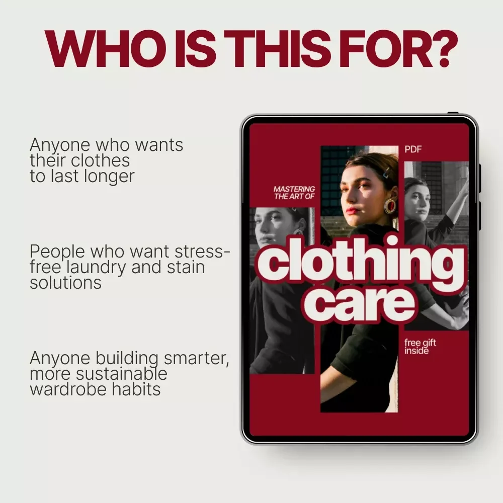 Mastering the Art of Clothing Care – A Complete Clothing Care Guide eBook for Washing, Stain Removal & Wardrobe Longevity