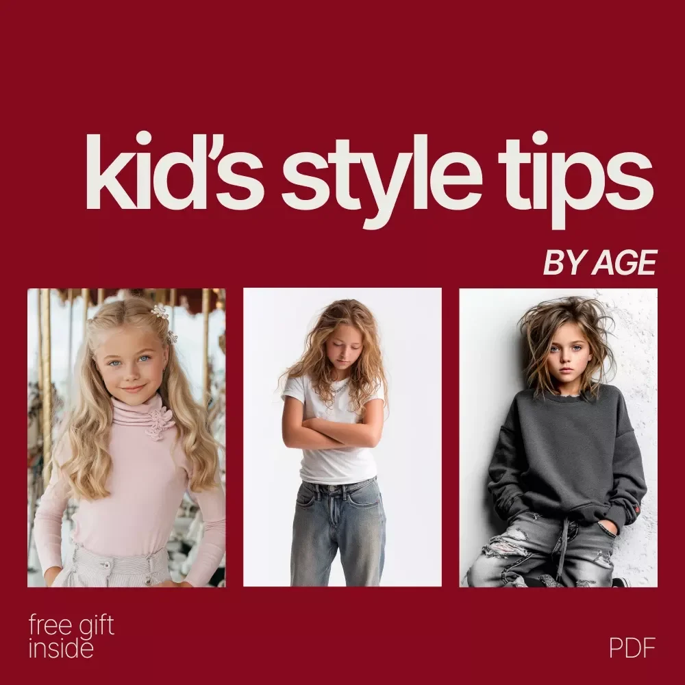 Kid’s Style Tips by Age – A Practical Guide with Kid’s Style Tips for Different Ages | Easy Outfit Ideas from Toddler to Teen