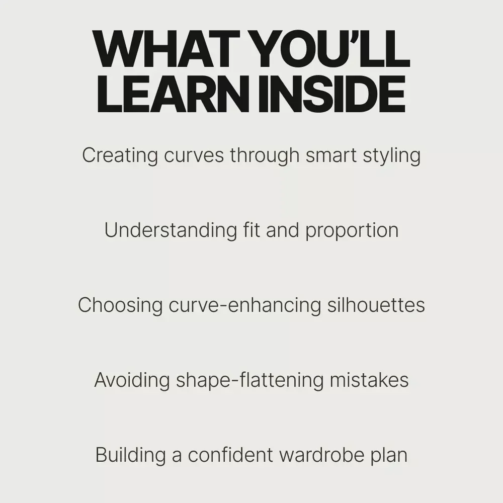 The Art of Dressing to Enhance Your Shape – Ebook Guide on How to Create Curves With Clothing, Body Shape Styling & Silhouette Secrets