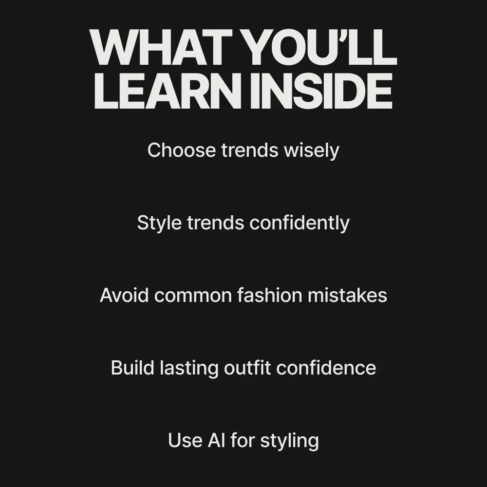 Own the Trend – Confidence-First Style Guide | How to Feel Confident Wearing Trends | Personal Style, Mindset & AI Prompts
