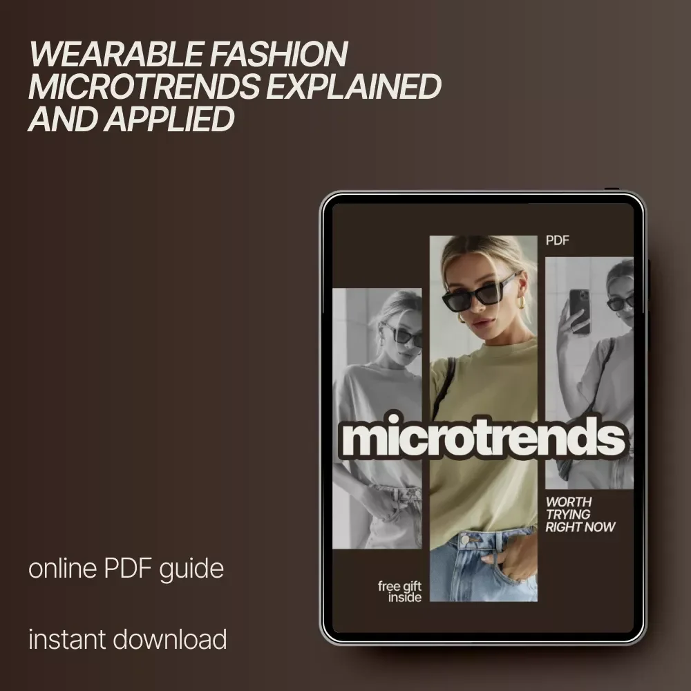 Microtrends Worth Trying Right Now – A Style Guide for Anyone Wondering what fashion microtrends to try this season