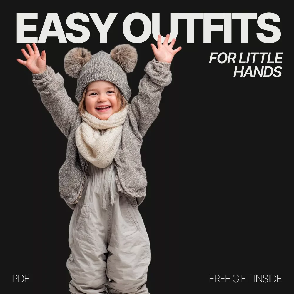 Easy Outfits for Little Hands – Kids Clothing Guide for Independent Dressing, Simple Morning Routines, Capsule Wardrobe & Mix-and-Match Outfits for Toddlers and Young Children (Digital Download)