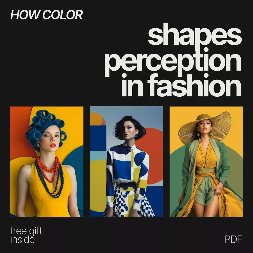 How Color Shapes Perception in Fashion | Fashion Psychology eBook Guide on How Color Affects Perception in Fashion, Style & Image Building