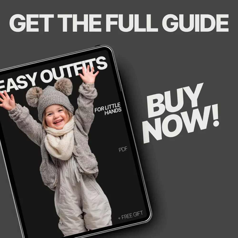 Easy Outfits for Little Hands – Kids Clothing Guide for Independent Dressing, Simple Morning Routines, Capsule Wardrobe & Mix-and-Match Outfits for Toddlers and Young Children (Digital Download)