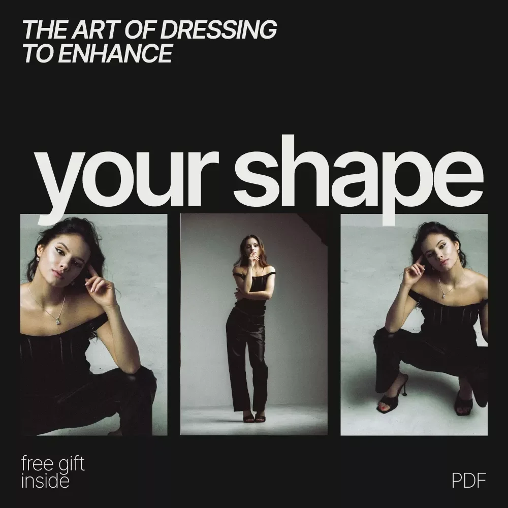 The Art of Dressing to Enhance Your Shape – Ebook Guide on How to Create Curves With Clothing, Body Shape Styling & Silhouette Secrets