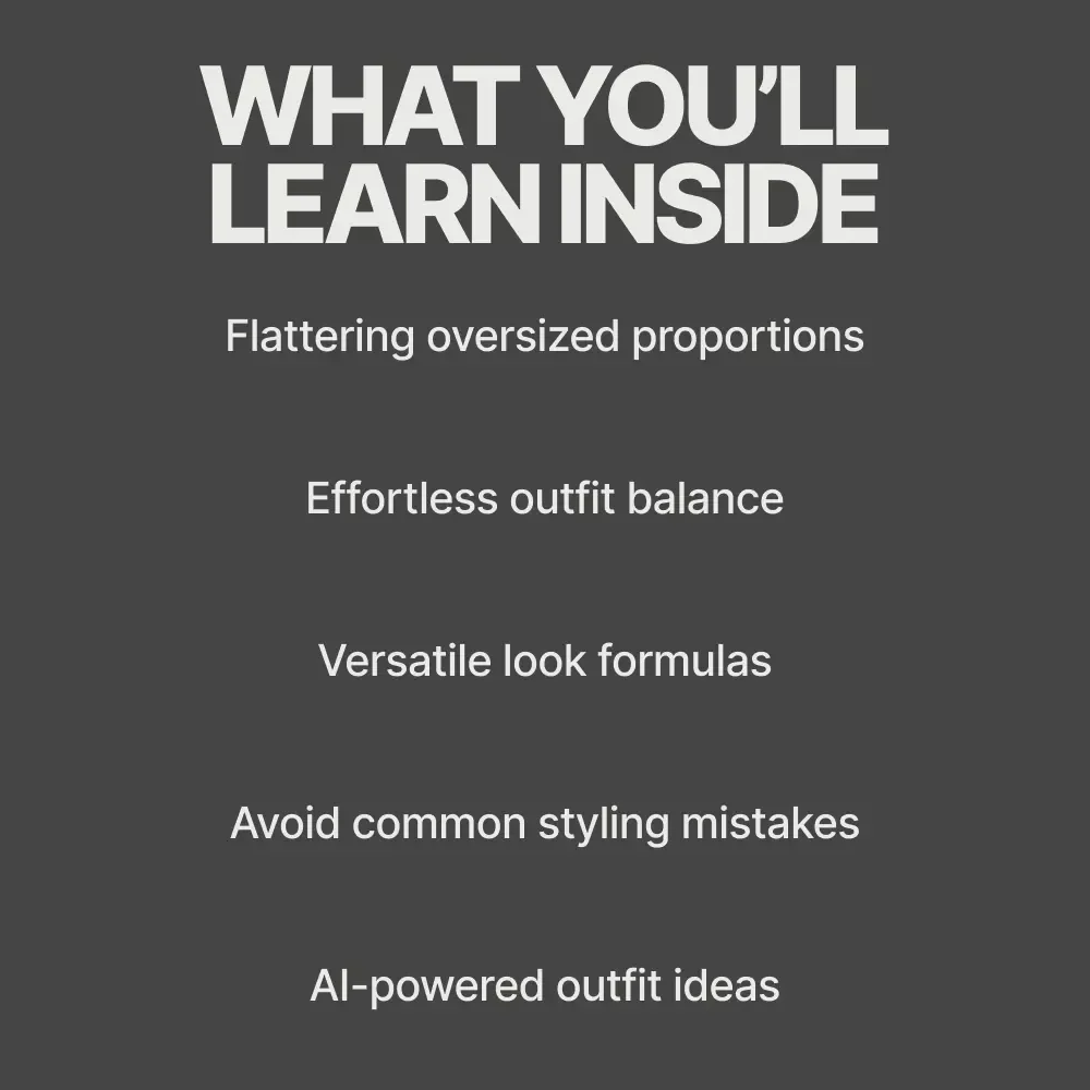 Simple Oversized Styling Tricks – Modern Fashion eBook Guide | Learn how to style oversized pieces with Confidence