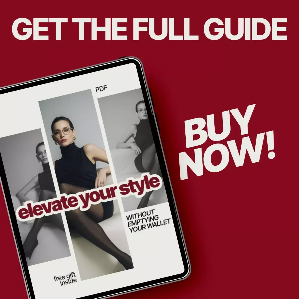 Elevate Your Style Without Emptying Your Wallet – eBook Guide for Style on a Tight Budget Without Looking Cheap | Smart Fashion, Capsule Wardrobe & Shopping Strategies