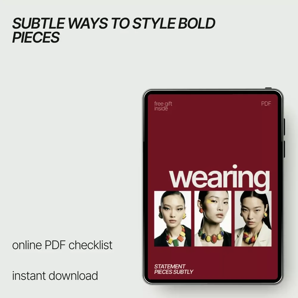 Wearing Statement Pieces Subtly – Chic Style Checklist for How to Wear Statement Pieces Subtly | Modern Outfit Balancing Guide