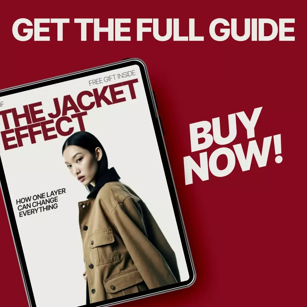 The Jacket Effect: How One Layer Can Change Everything – Ebook Guide on how to style jackets for different occasions | Effortless Outfit Elevation