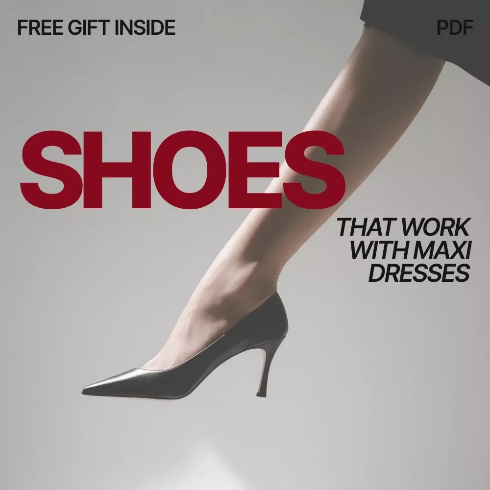 Shoes That Work With Maxi Dresses | Easy Styling Checklist | What Shoes Go With Maxi Dresses Guide
