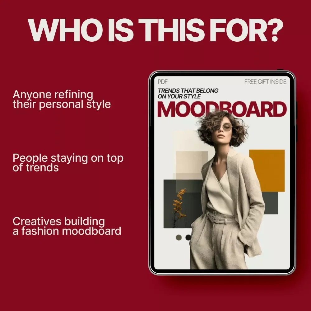 Trends That Belong on Your Style Moodboard: A Guide to Curating Your Perfect Style Inspiration