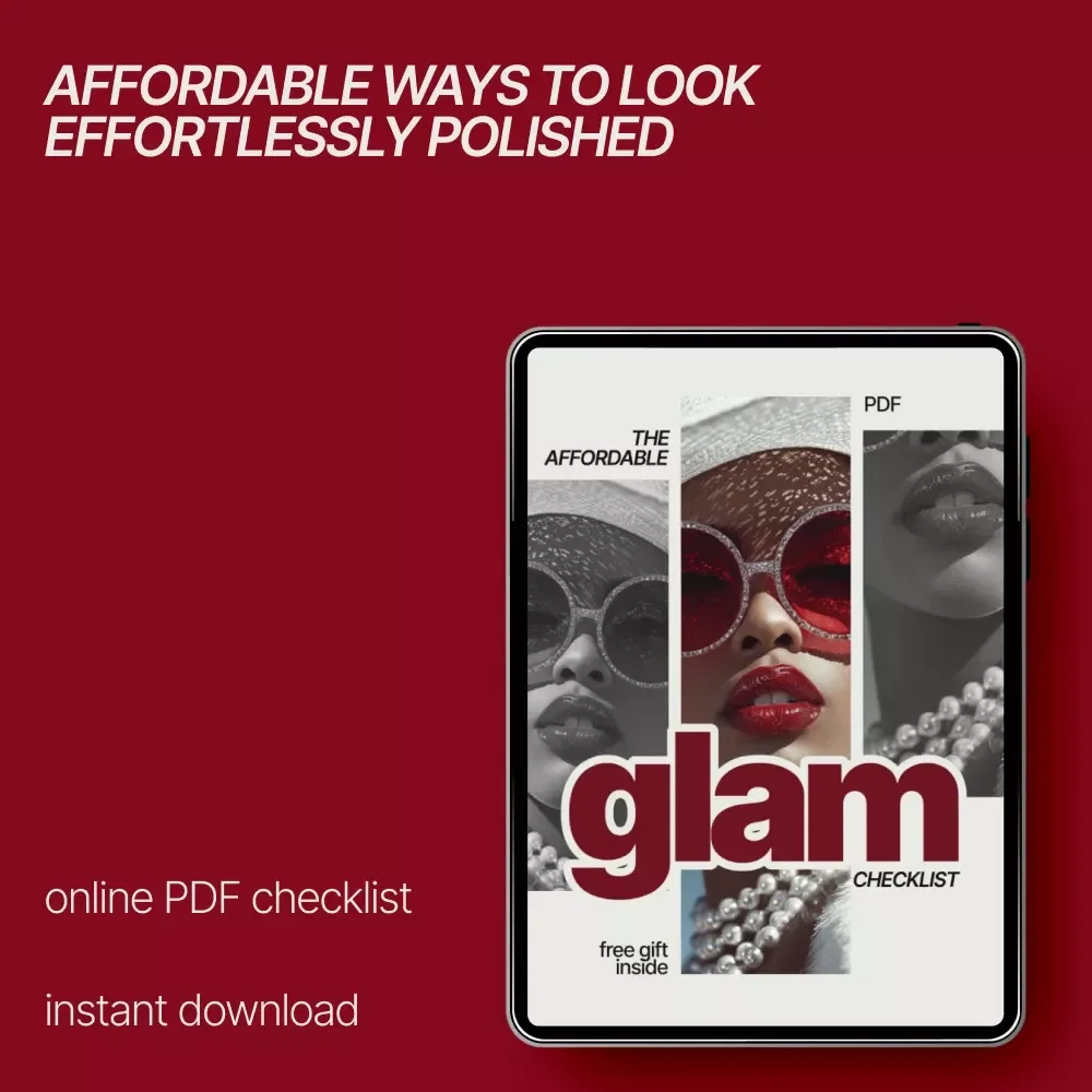 The Affordable Glam Checklist – Budget Fashion Trends That Look Expensive | Chic Style Guide Digital Download