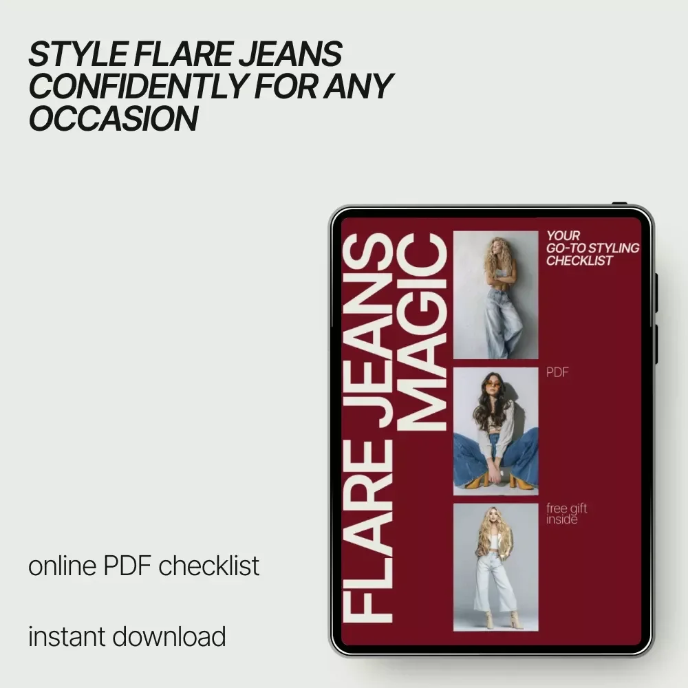 Flare Jeans Magic: Your Go-To Styling Checklist | how to style flare jeans outfit ideas | Instant Digital Download
