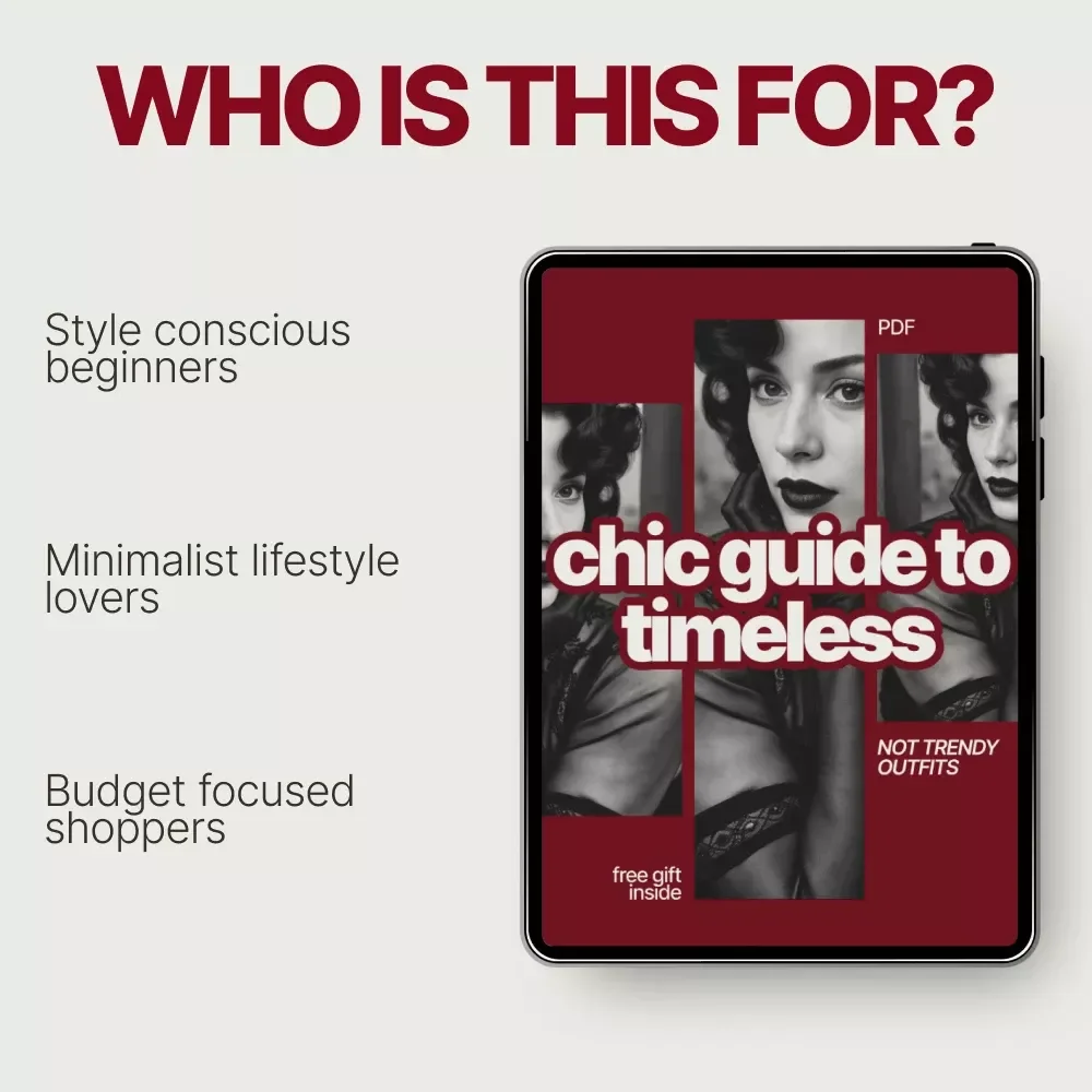 Chic Guide to Timeless, Not Trendy Outfits – Elegant Wardrobe eBook Answering What Outfits Are Timeless Not Trendy