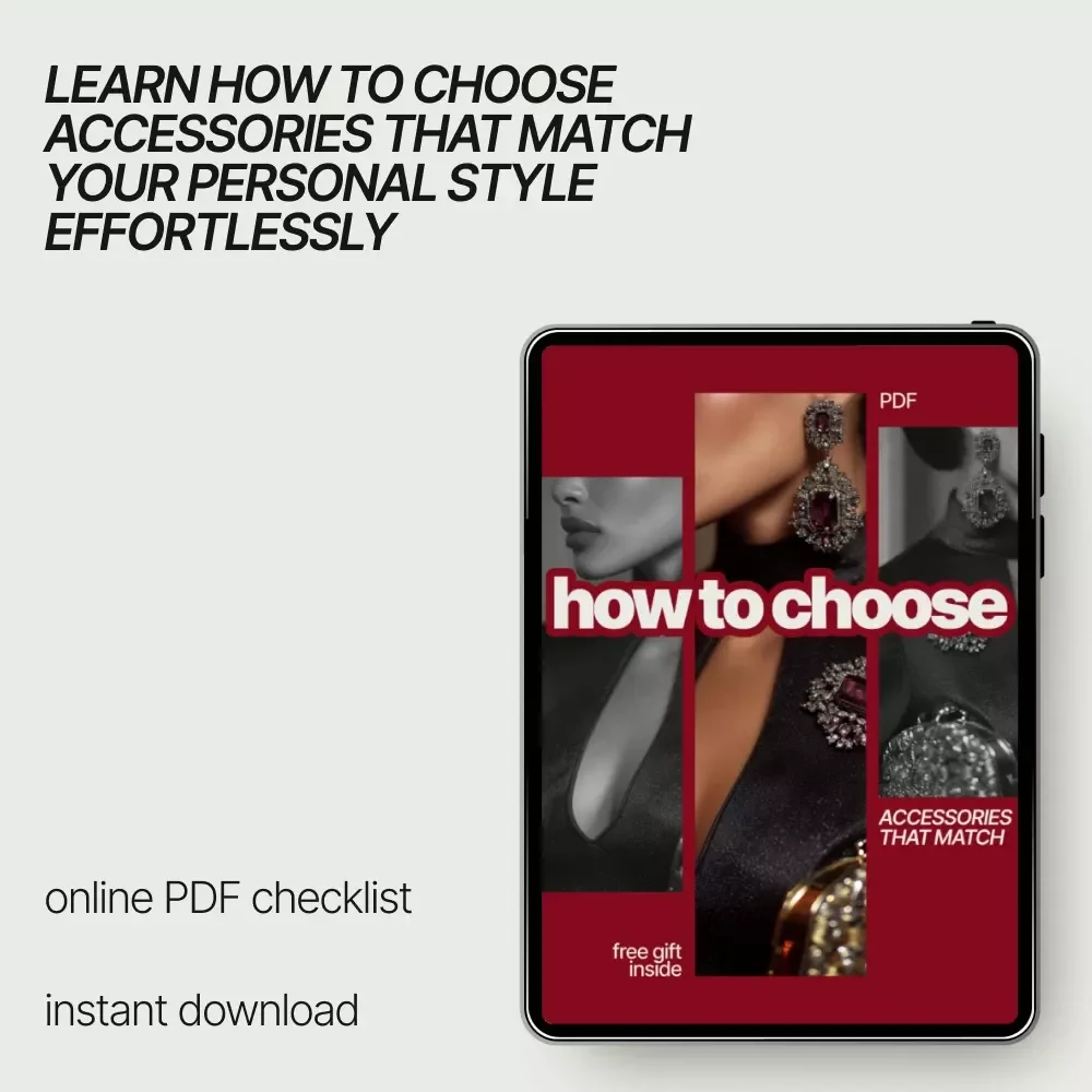 How to Choose Accessories That Match - The Ultimate Checklist for Personal Style