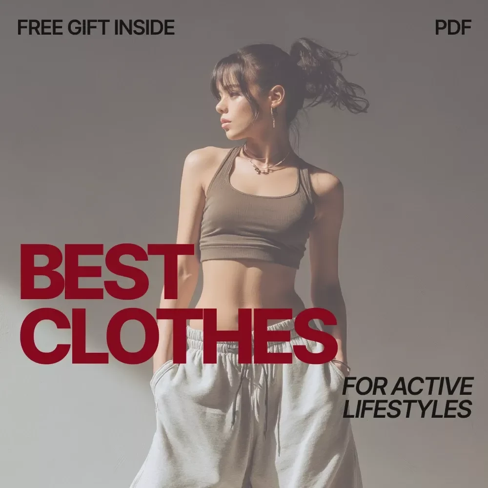 Best Clothes for Active Lifestyles: Your Ultimate Guide to Choosing the Perfect Activewear