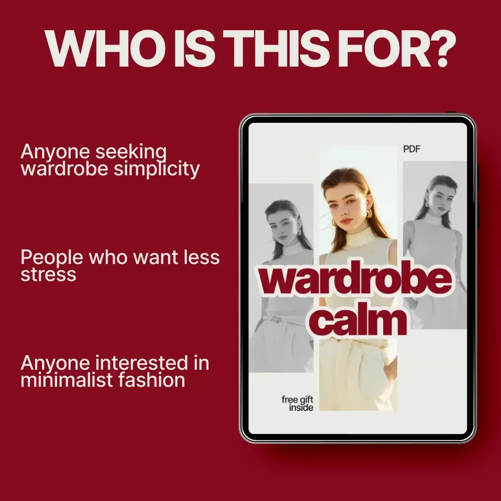 Wardrobe Calm: How to Build a Wardrobe That Reduces Decision Anxiety – A Digital Guide