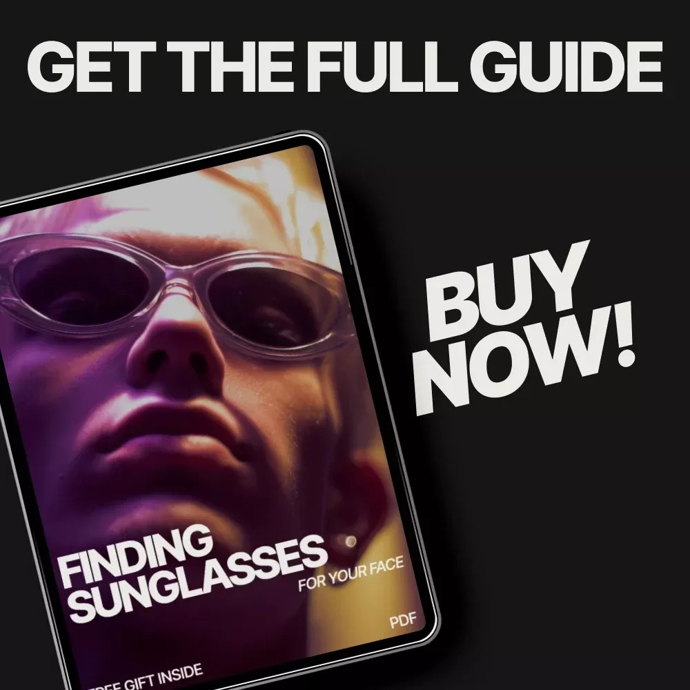 Finding Sunglasses for Your Face: The Ultimate Guide to What Sunglasses Pair with Face Shape
