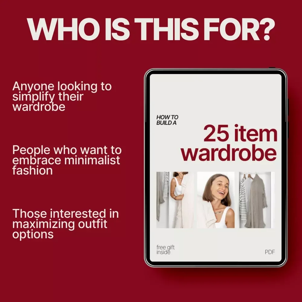 How to Build a 25 Item Wardrobe: The Ultimate Guide to a Minimalist Capsule Wardrobe