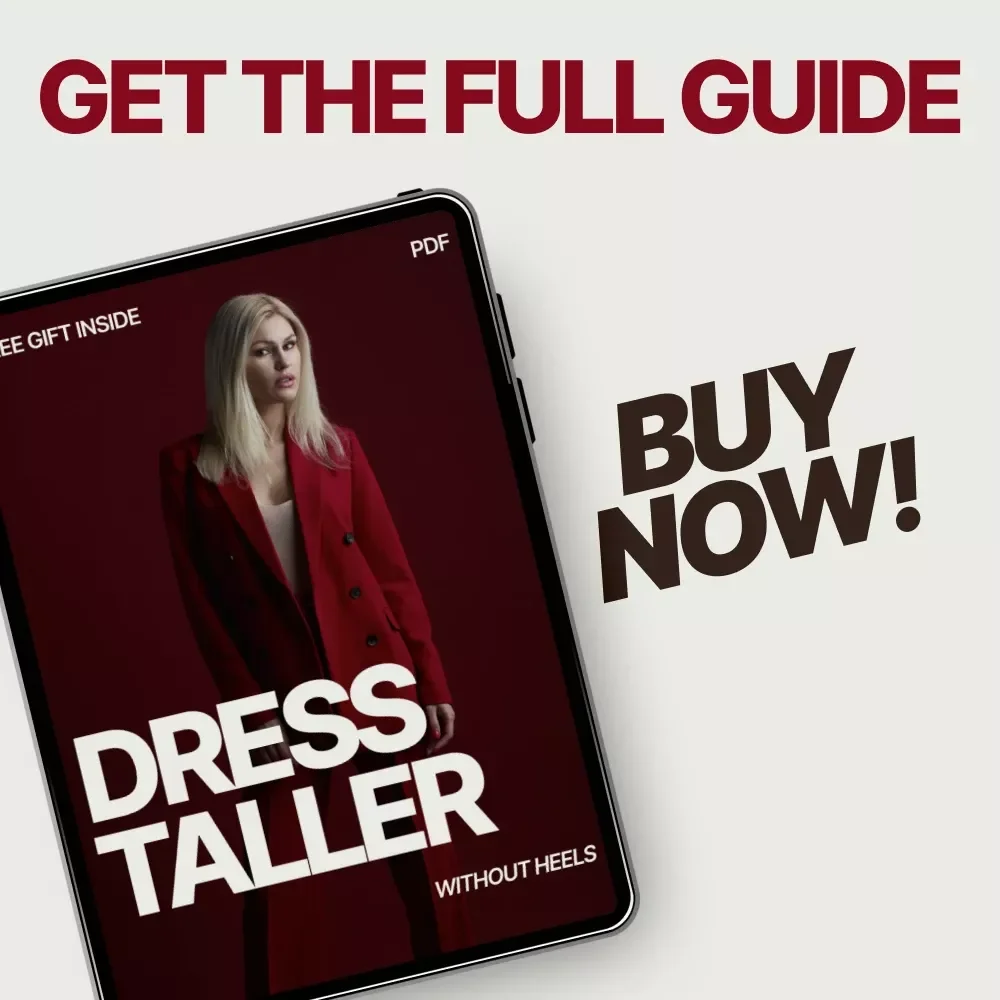 Dress Taller Without Heels – A Smart Style Guide on what clothes make me look taller, Visual Styling Rules & Outfit Formulas