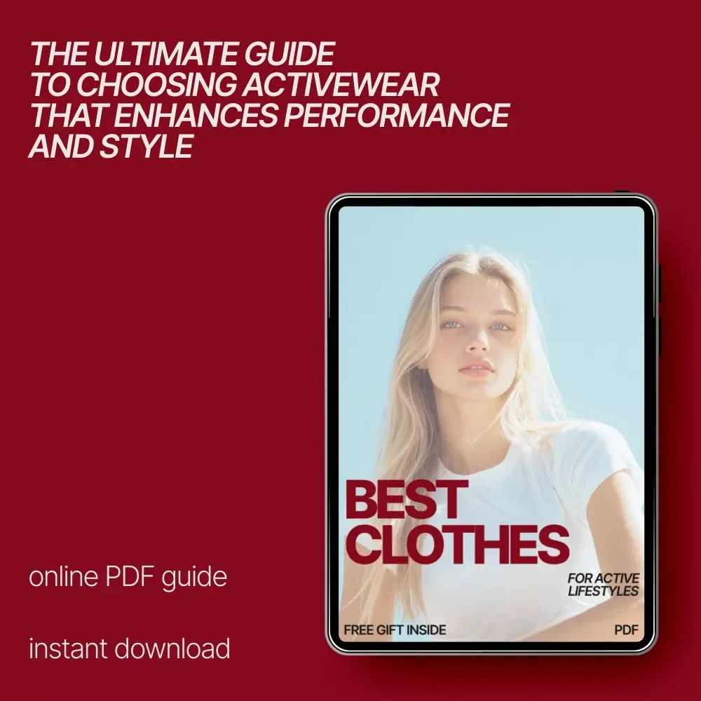 Best Clothes for Active Lifestyles: Your Ultimate Guide to Choosing the Perfect Activewear