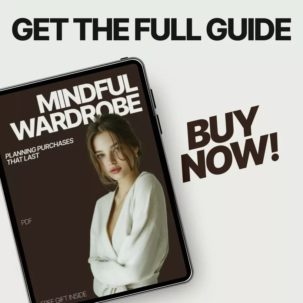 Mindful Wardrobe: Planning Purchases That Last | eBook Guide on how to plan wardrobe purchases mindfully, Sustainable Style, Smart Closet Planning