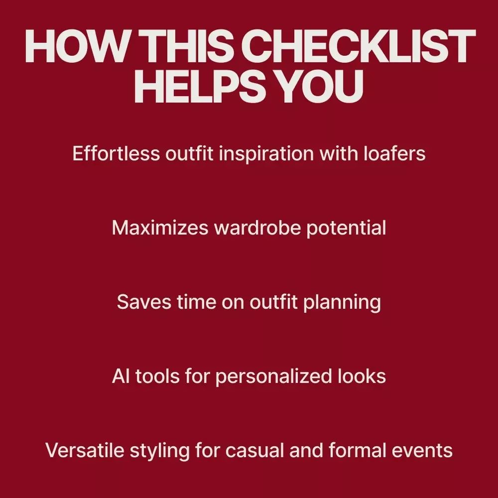 Loafer Love Outfit Checklist: The Ultimate Guide to Styling Your Loafers for Every Occasion