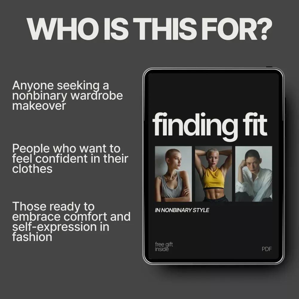 Finding Fit in Nonbinary Style: A Practical Checklist for Building Your Perfect Wardrobe