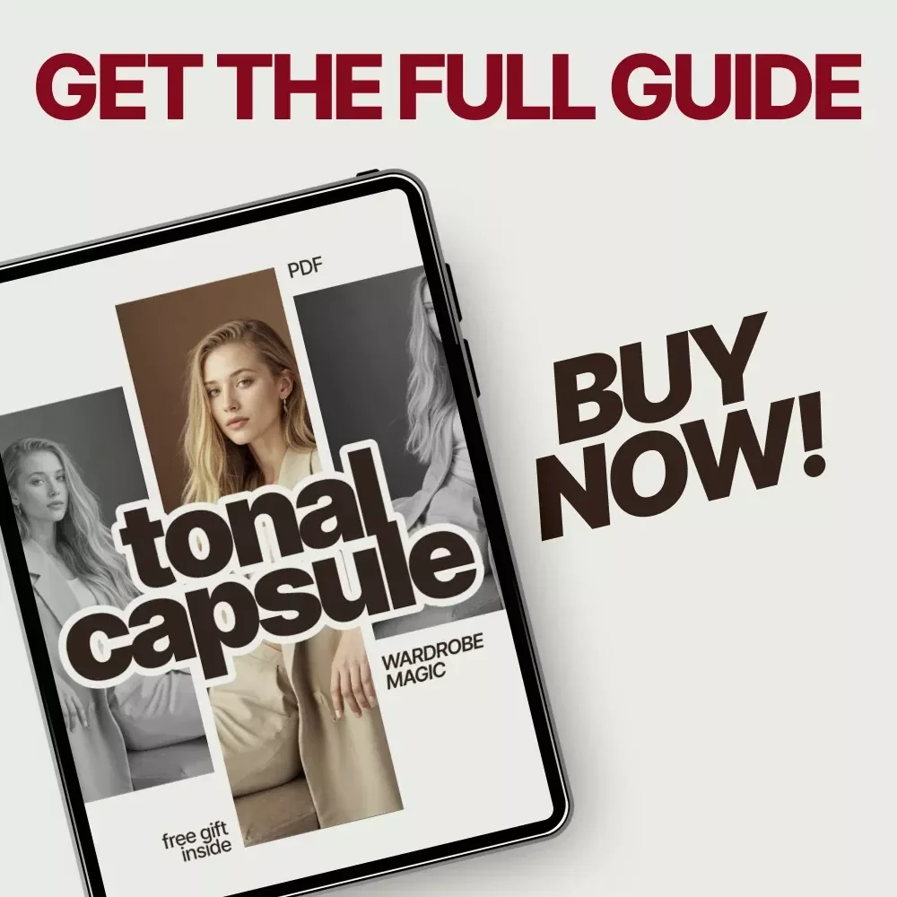 Tonal Capsule Wardrobe Magic – Ebook Guide Explaining What Is a Tonal Capsule Wardrobe Formula, Minimalist Style System, AI Styling, Effortless Outfit Planning