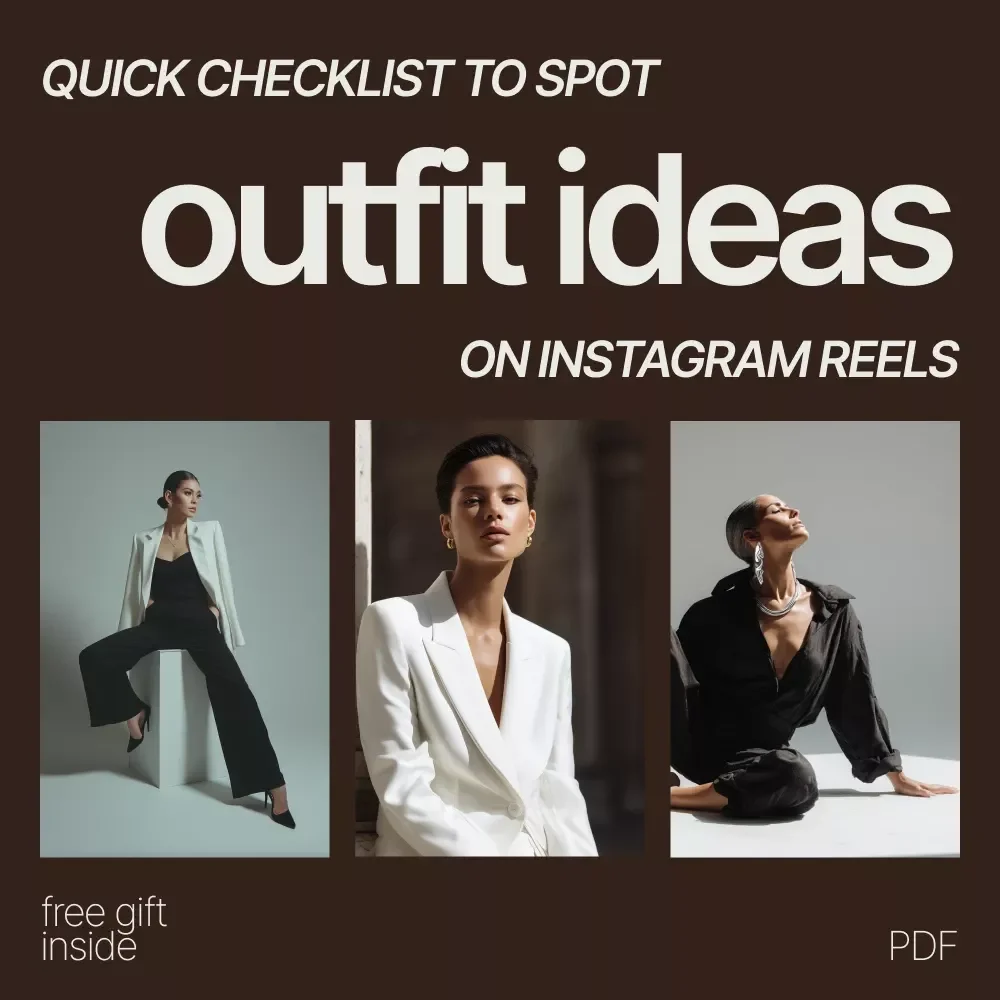 Quick Checklist to Spot Outfit Ideas on Instagram Reels: Your Ultimate Guide for Fashion Inspiration