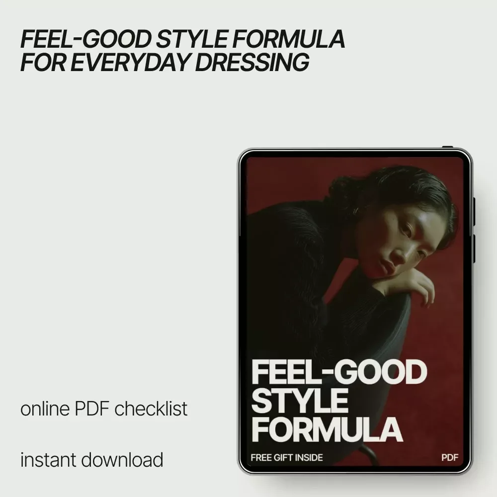 Feel-Good Style Formula – Checklist for How to Find a Personal Style That Feels Good | Intentional Wardrobe & Everyday Outfit Guide