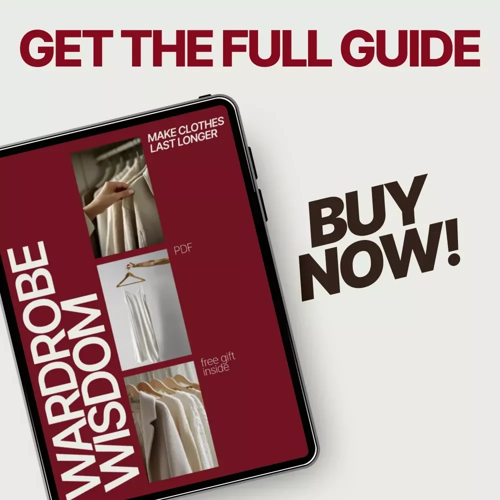 Wardrobe Wisdom: Make Clothes Last Longer – A Practical Guide on how to care for clothes so they last longer