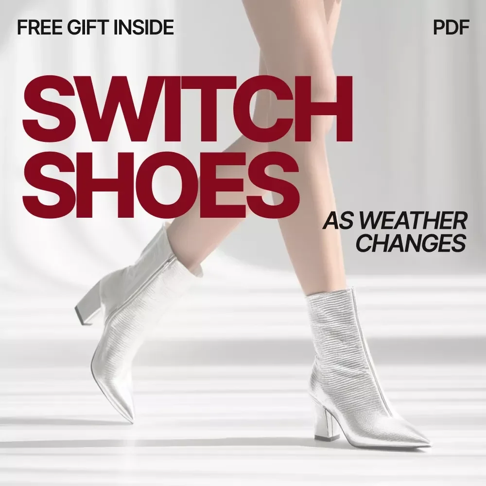 Step Into the Season Smoothly – Shoe Transition Checklist | How to Switch Shoes as Weather Changes with Confidence