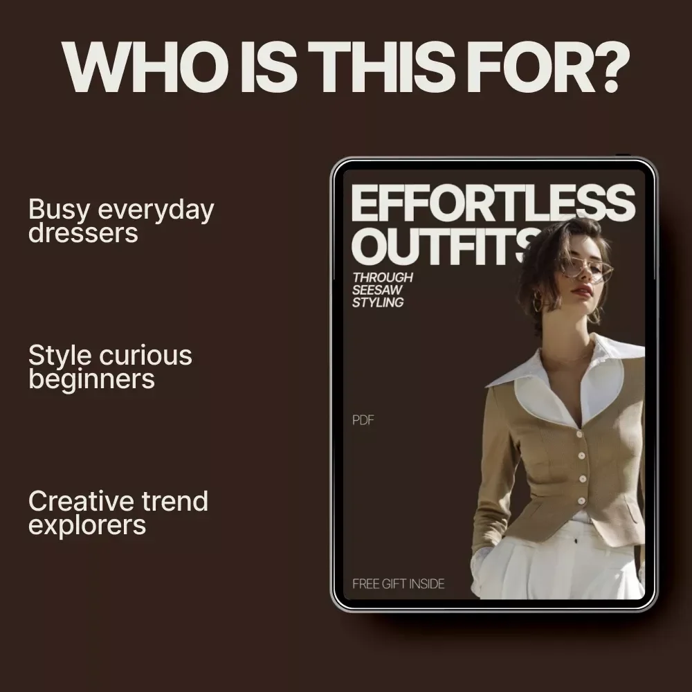Effortless Outfits Through Seesaw Styling – A Practical Guide to the seesaw styling method, AI Outfit Prompts & Wardrobe Balance for Everyday Style
