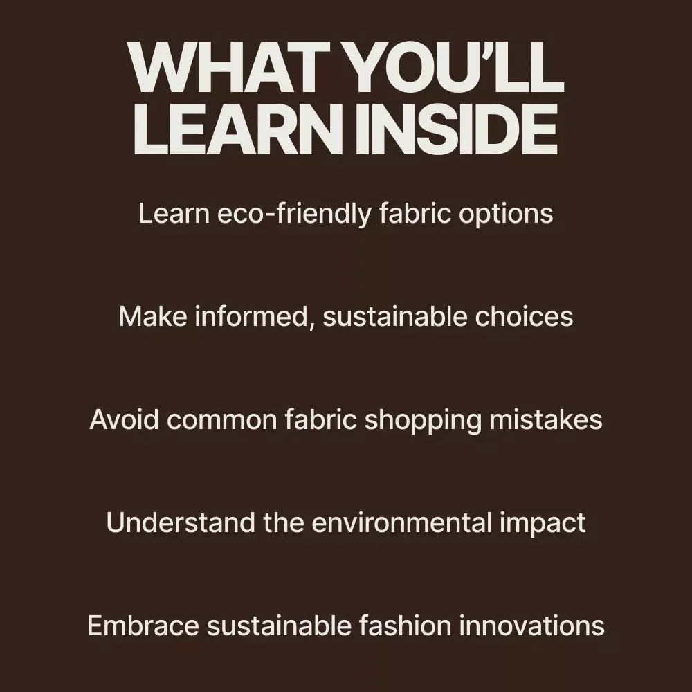 Eco-Friendly Fabrics for Clothing eBook: Your Complete Guide to Sustainable Fashion Choices