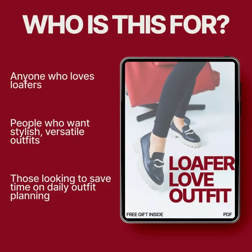 Loafer Love Outfit Checklist: The Ultimate Guide to Styling Your Loafers for Every Occasion