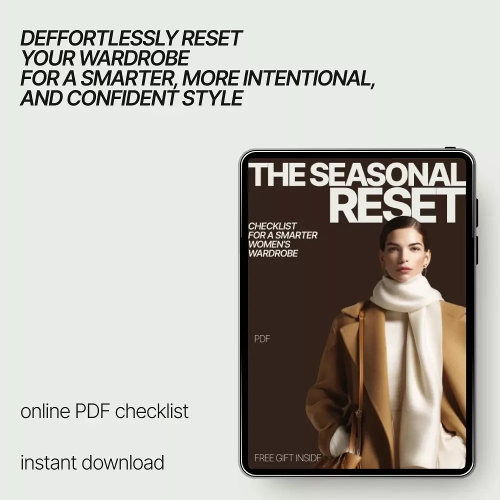 The Seasonal Reset Checklist for a Smarter Women’s Wardrobe - Seasonal Wardrobe Checklist for Women